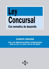 LEY CONCURSAL. CON NORMATIVA DE DESARROLLO (4ª EDICION, 2011)