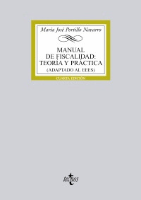 MANUAL DE FISCALIDAD: TEORÍA Y PRÁCTICA (ADAPTADO AL EEES) (4ª EDICION, 2011)