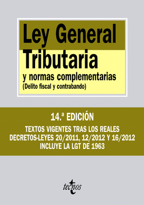 LEY GENERAL TRIBUTARIA Y NORMAS COMPLEMENTARIAS (DELITO FISCAL Y CONTRABANDO)
