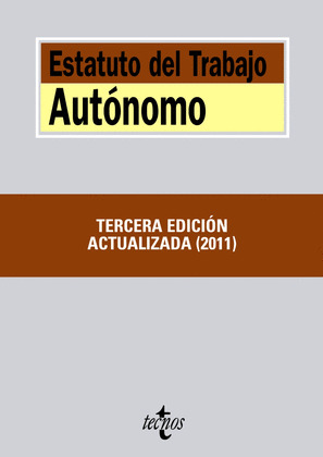 ESTATUTO DEL TRABAJO AUTÓNOMO (3ª EDICION, 2011)