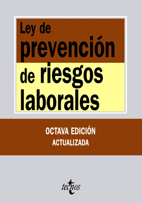 LEY DE PREVENCIÓN DE RIESGOS LABORALES (8ª EDICION, 2011)