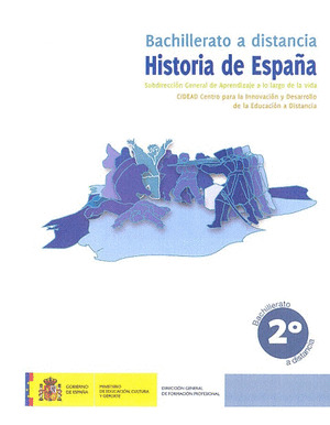 HISTORIA DE ESPAÑA. 2º BACHILLERATO. BACHILLERATO A DISTANCIA