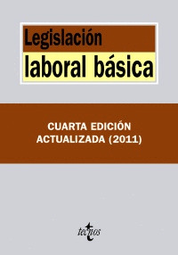 LEGISLACIÓN LABORAL BÁSICA (4ª EDICION, 2011)