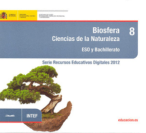 BIOSFERA. CIENCIAS DE LA NATURALEZA. ESO Y BACHILLERATO