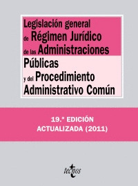 LEGISLACIÓN GENERAL DE RÉGIMEN JURÍDICO DE LAS ADMINISTRACIONES PÚBLICAS Y DEL P