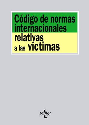 CODIGO DE NORMAS INTERNACIONALES RELATIVAS A LAS VICTIMAS