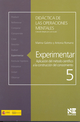 EXPERIMENTAR. APLICACIÓN DEL MÉTODO CIENTÍFICO A LA CONSTRUCCIÓN DEL CONOCIMIENT