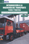 INTRODUCCION A LA INGENIERIA DEL TRANSPORTE: TEORIA Y PRACTICA