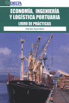 ECONOMIA, INGENIERIA Y LOGISTICA PORTUARIA
