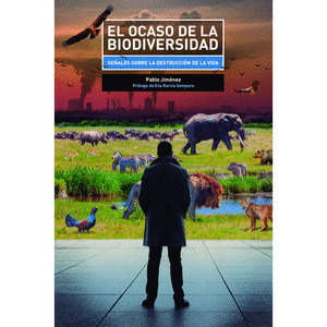 OCASO DE LA BIODIVERSIDAD, EL