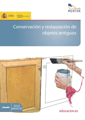 CONSERVACIÓN Y RESTAURACIÓN DE OBJETOS ANTIGUOS