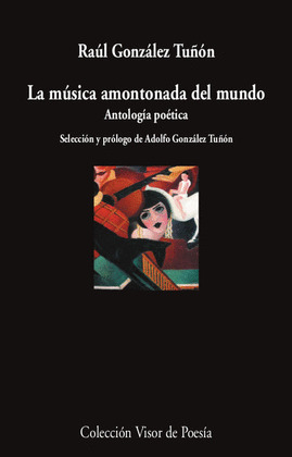 MÚSICA AMONTONADA DEL MUNDO, LA