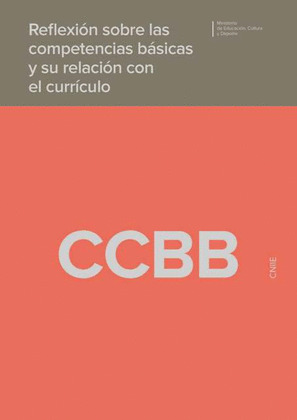 REFLEXIÓN SOBRE LAS COMPETENCIAS BÁSICAS Y SU RELACIÓN CON EL CURRÍCULO
