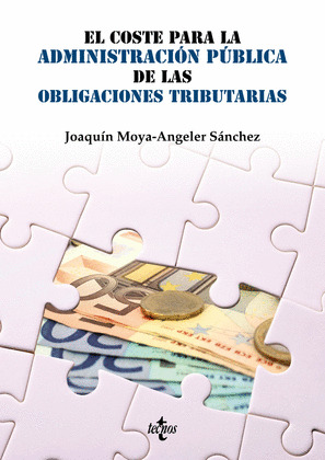 COSTE PARA LA ADMINISTRACIÓN PÚBLICA DE LAS OBLIGACIONES TRIBUTARIAS, EL