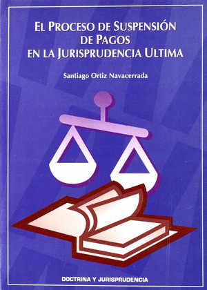 EL PROCESO DE LA SUSPENSION DE PAGOS EN LA JURISP.