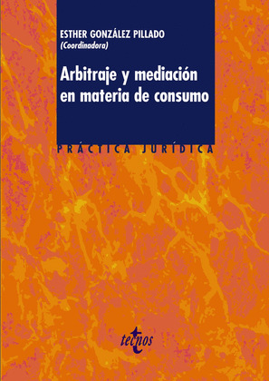 ARBITRAJE Y MEDIACIÓN EN MATERIA DE CONSUMO