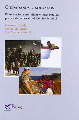 CIUDADANOS Y SOLDADOS. ASOCIACIONISMO MILITAR Y OTRAS BATALL