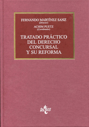 TRATADO PRÁCTICO DEL DERECHO CONCURSAL Y SU REFORMA