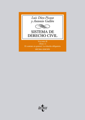 SISTEMA DEL DERECHO CIVIL, VOLUMEN II (TOMO 1): EL CONTRATO EN GENERAL. LA RELACION OBLIGATORIA