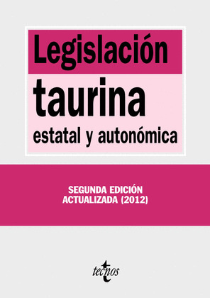 LEGISLACIÓN TAURINA ESTATAL Y AUTONOMICA
