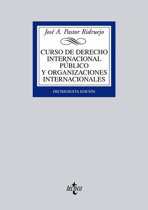CURSO DE DERECHO INTERNACIONAL PUBLICO Y DE ORGANIZACIONES INTERNACIONALES