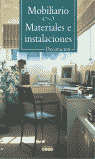 DECORACION. MOBILIARIO. MATERIALES E INSTALACIONES