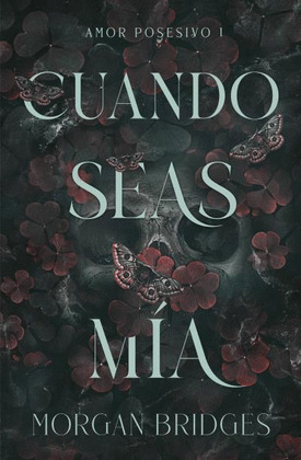CUANDO SEAS MÍA