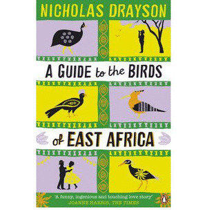 (DRAYSON).GUIDE TO THE BIRDS OF EAST AFRICA, A.(FICTION)