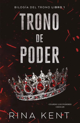 TRONO DE PODER (TRILOGÍA DEL TRONO, I)