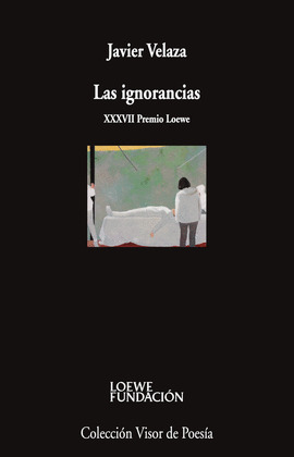 IGNORANCIAS, LAS (XXXVII PREMIO LOEWE)