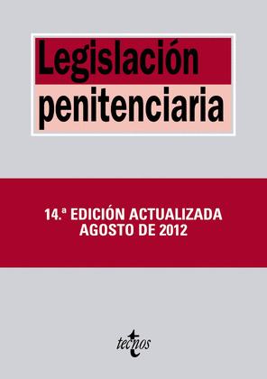 LEGISLACIÓN PENITENCIARIA (14ª EDICION, 2012)
