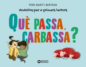 QUE PASSA, CARBASSA?
