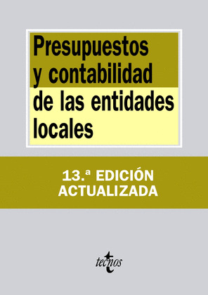 PRESUPUESTOS Y CONTABILIDAD DE LAS ENTIDADES LOCALES (13ª EDICION ACTUALIZADA)