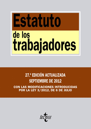 ESTATUTO DE LOS TRABAJADORES (27ª EDICION, 2012)
