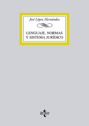 LENGUAJE, NORMAS Y SISTEMA JURÍDICO