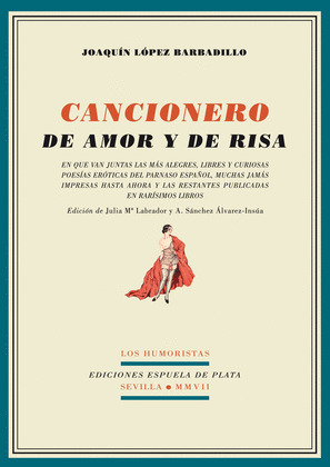 CANCIONERO DE AMOR Y DE RISA: EN QUE VAN JUNTAS LAS MAS ALEGRES, LIBRES Y CURIOSAS POETICAS EROTICAS
