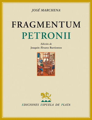 FRAGMENTUM PETRONII. INTRODUCCION, TRADUCCION Y NOTAS DE JOAQUIN ALVAREZ BARRIEN