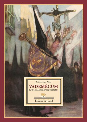 VADEMÉCUM DE LA SEMANA SANTA DE SEVILLA