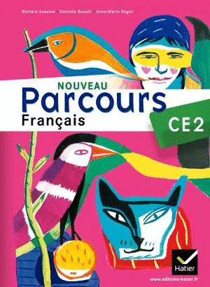 NOUVEAU PARCOURS FRANÇAIS CE2 - MANUEL DE L''ELEVE