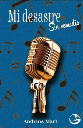 MI DESASTRE - SIN REMEDIO