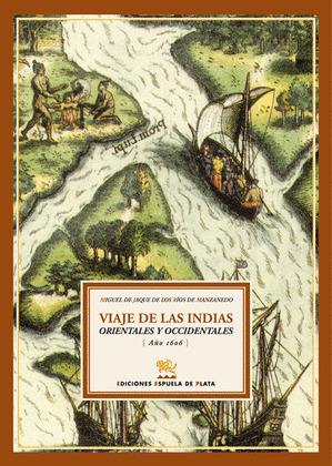 VIAJE DE LAS INDIAS ORIENTALES Y OCCIDENTALES (AÑO 1606). EDICIÓN, INTRODUCCIÓN