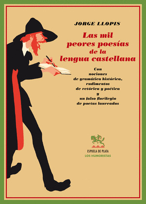 MIL PEORES POESIAS DE LA LENGUA CASTELLANA, LAS