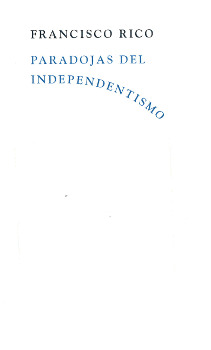 PARADOJA DEL INDEPENDENTISMO