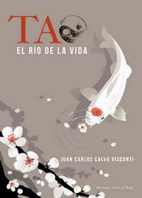 TAO. EL RÍO DE LA VIDA