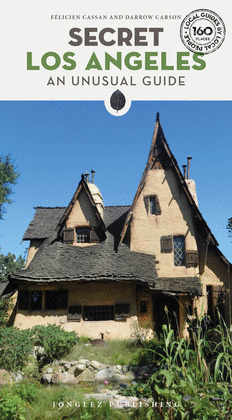SECRET LOS ANGELES (2025) - AN UNUSUAL GUIDE