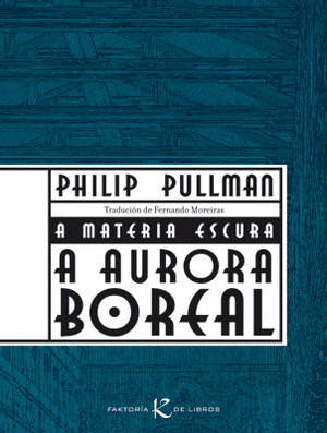 AURORA BOREAL, A    (LIBRO DA PELICULA LA BRUJULA DORADA)