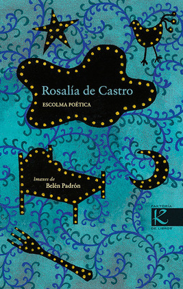 ESCOLMA POETICA (ROSALIA DE CASTRO)