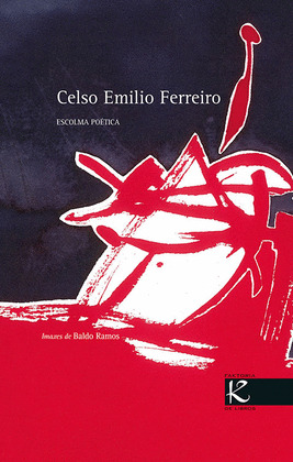 ESCOLMA POETICA (CELSO EMILIO FERREIRO)