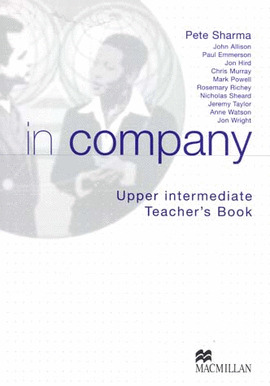 IN COMPANY, UPPER INTERMEDIATE. TEACHERŽS BOOK