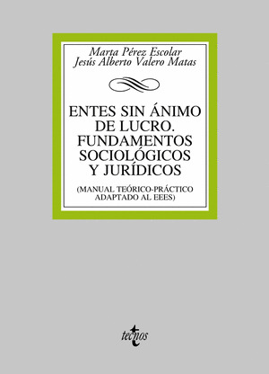 ENTES SIN ANIMO DE LUCRO. FUNDAMENTOS SOCIOLOGICOS Y JURIDICOS